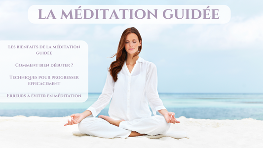 Méditation guidée : Comment débuter et progresser efficacement ? 🧘♀️